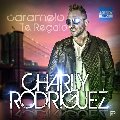Charly Rodriguez - Caramelo