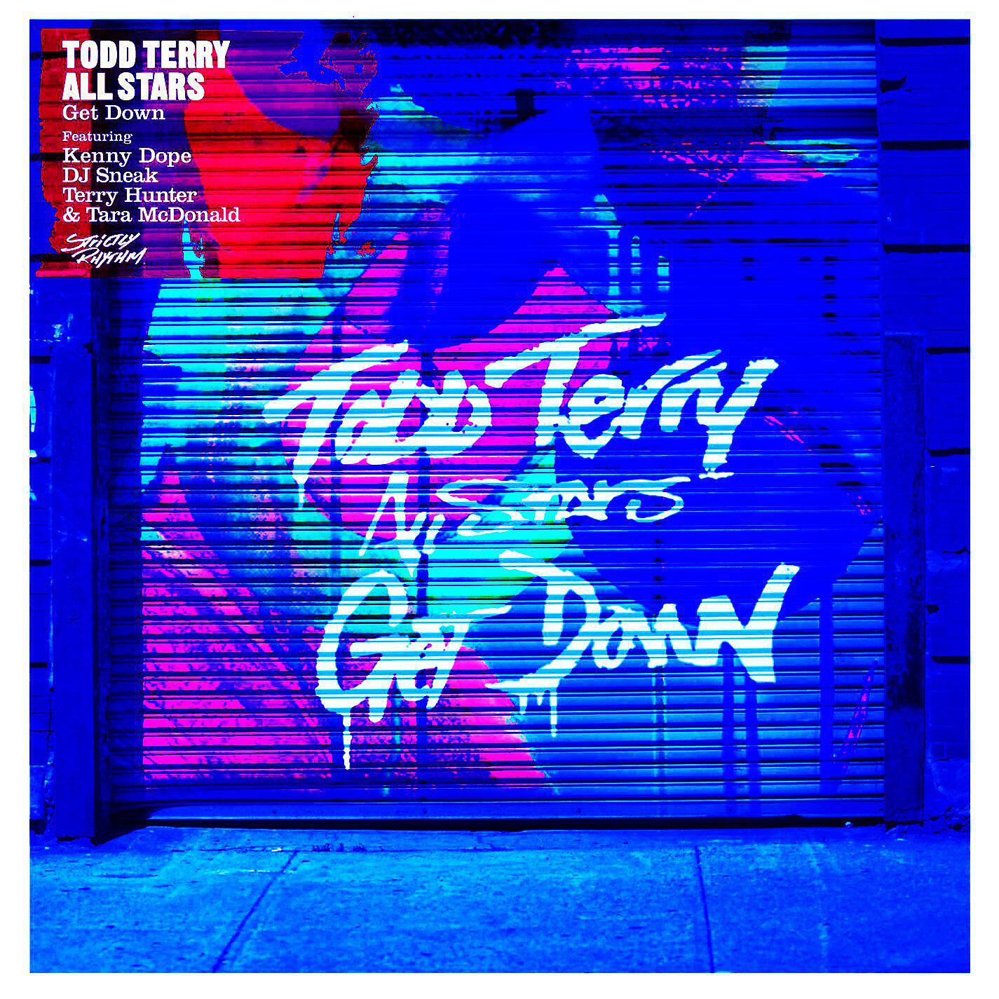 Todd Terry All Stars - Get Down (feat. Kenny Dope & DJ Sneak & Terry Hunter & Tara McDonald) [Kaje Trackheadz Remix]