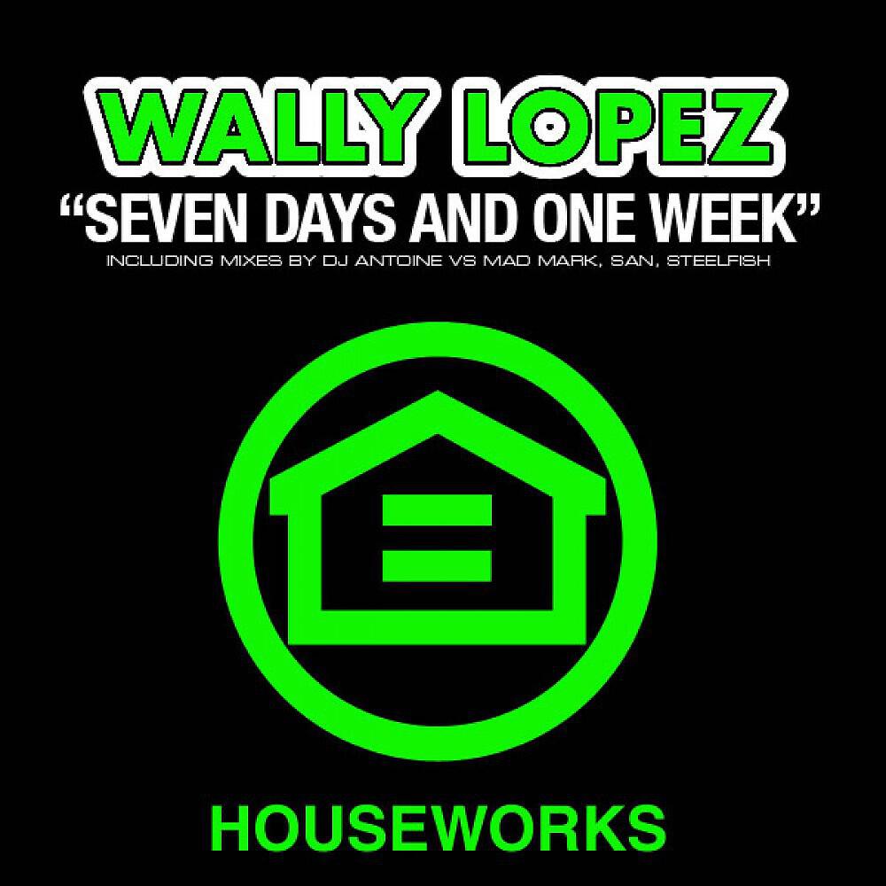 Wally Lopez - Seven Days And One Week (San Radio Edit)