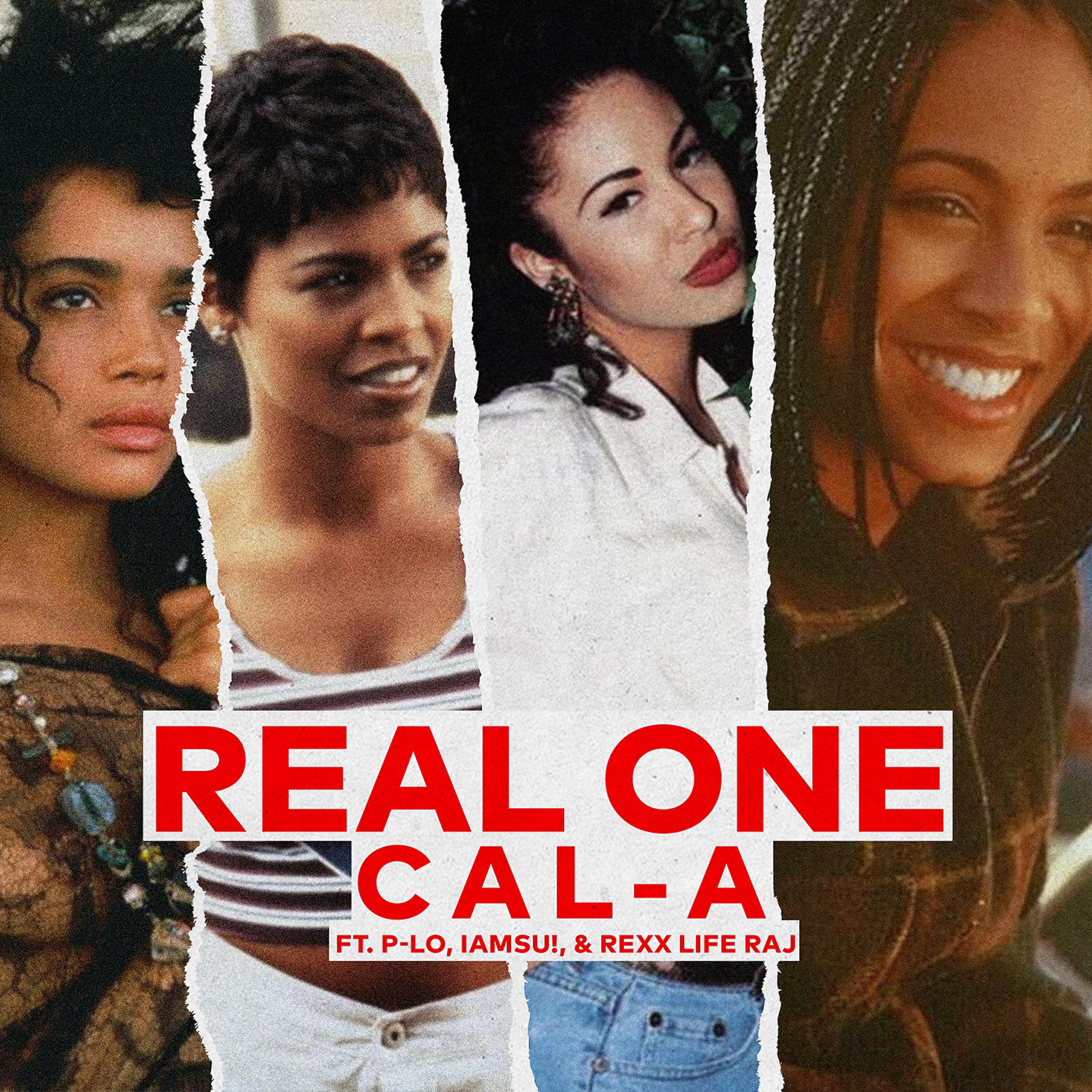 Cal-A - Real One (feat. P-Lo, Iamsu! & Rexx Life Raj)