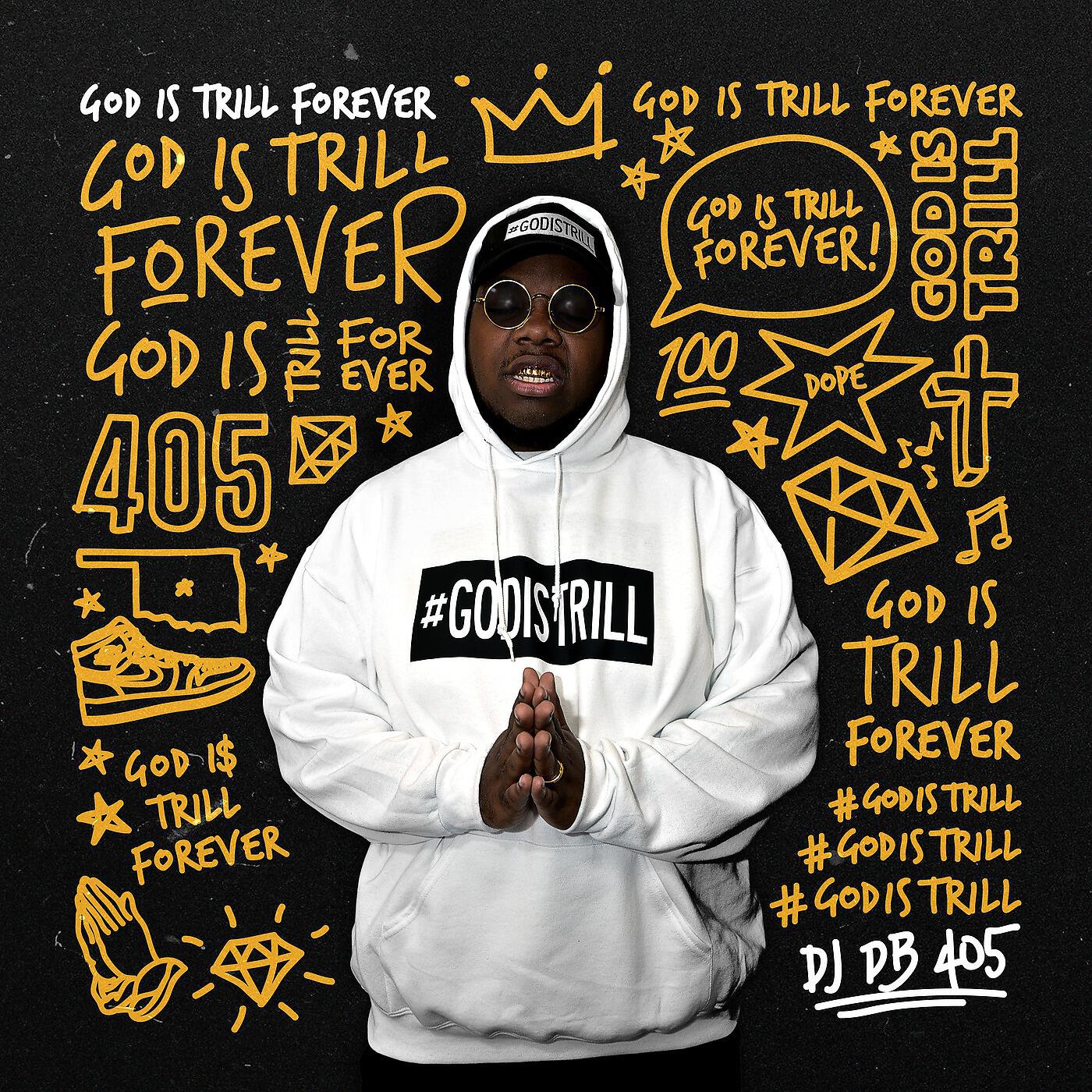 DJ DB405 - How Trill Is Our God (feat. Sean C Johnson)