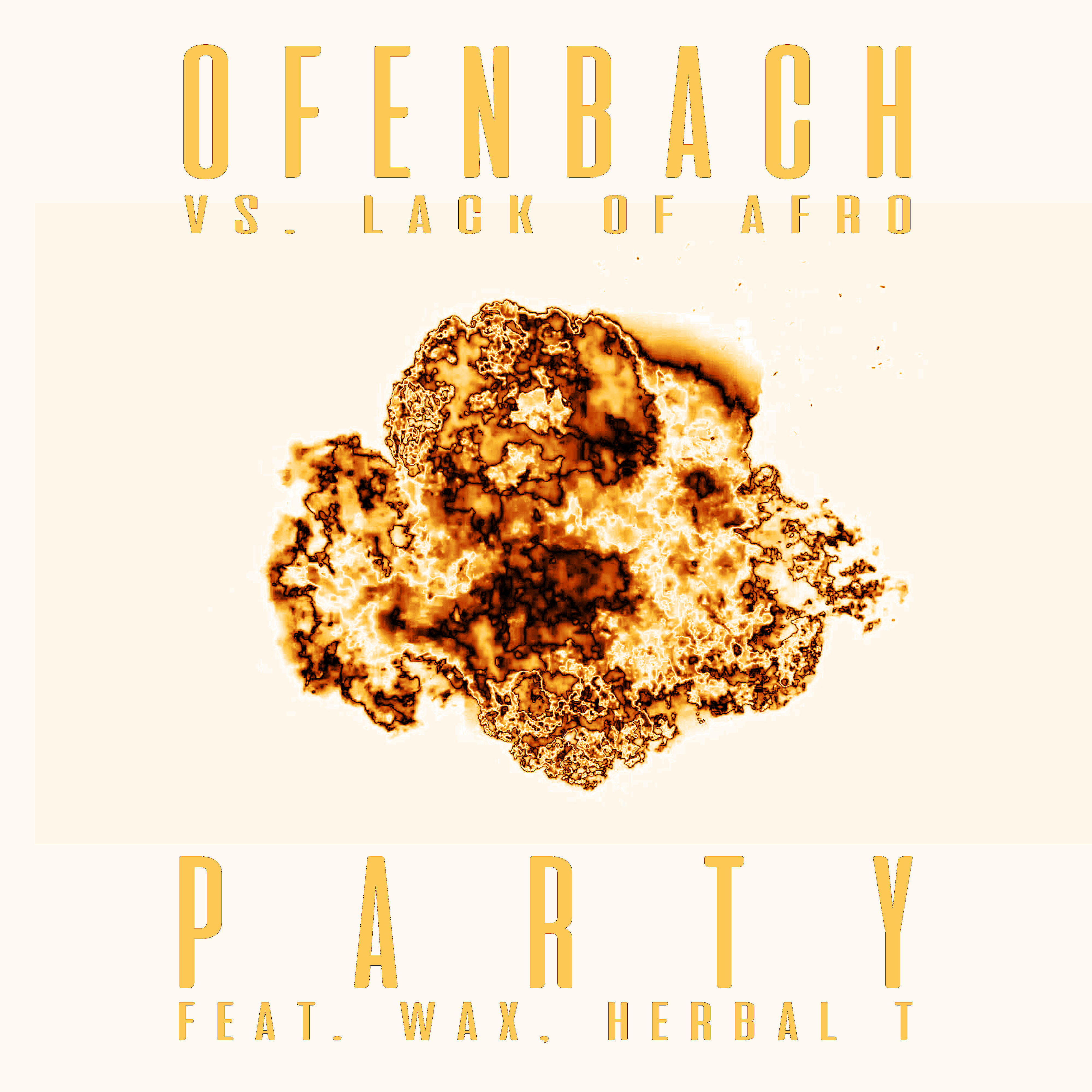 Ofenbach - PARTY (feat. Wax and Herbal T) [Ofenbach vs. Lack Of Afro] [James Hype Remix]