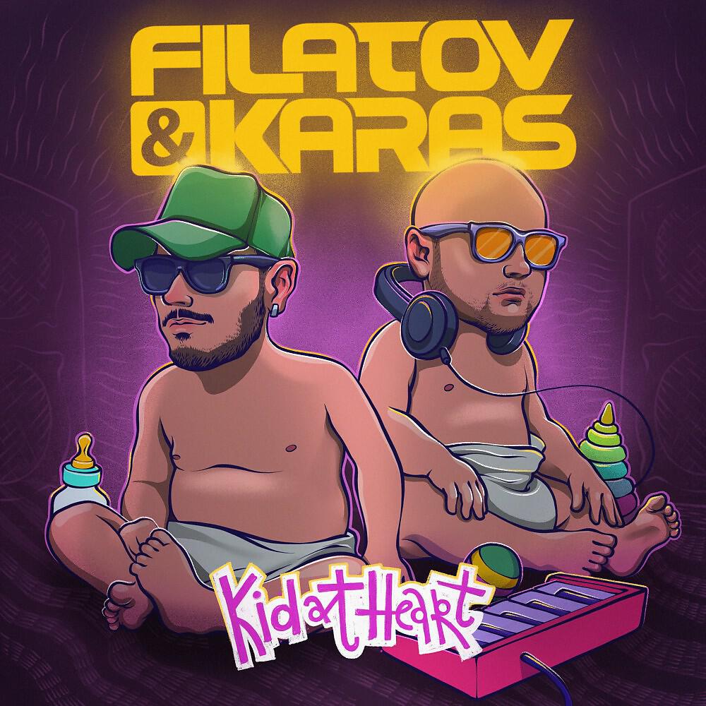 Filatov & Karas - Kid at Heart (Melo.Kids Extended Mix Remix)
