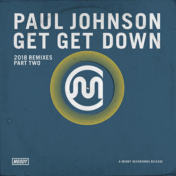 Paul Johnson - Get Get Down (Junior Sanchez Remix)