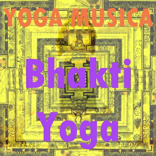 Yoga Musica - Bhakti yoga