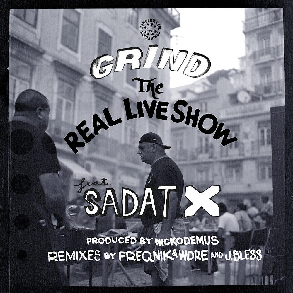The Real Live Show - Grind (J. Bless Remix)