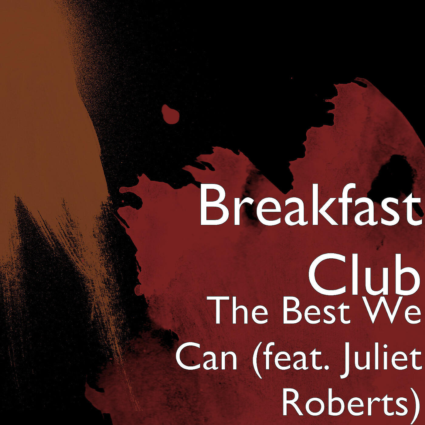 Breakfast Club - The Best We Can