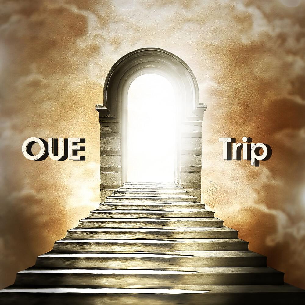 OUE - Trip