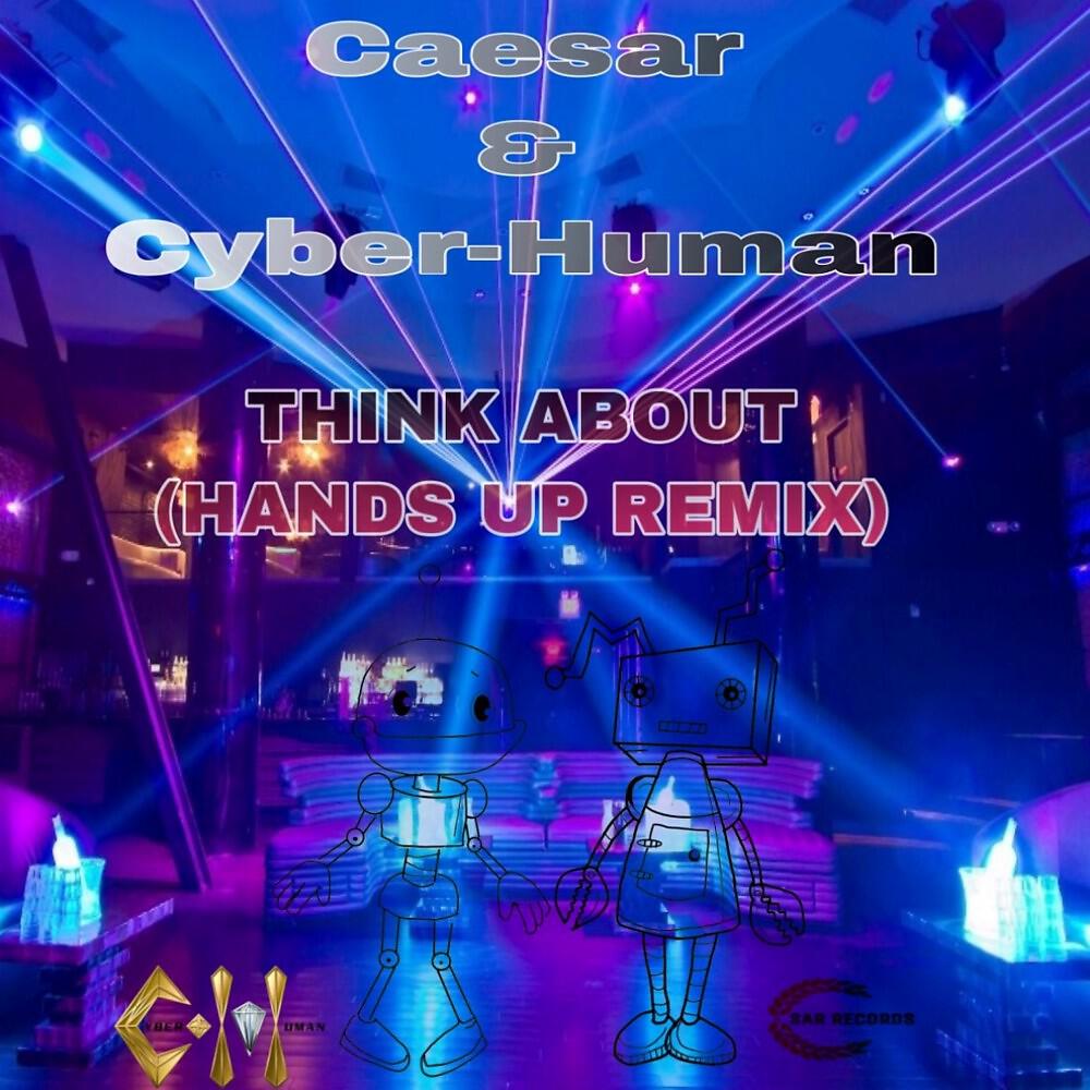 CAESAR - Think About (Handsup-Remix)