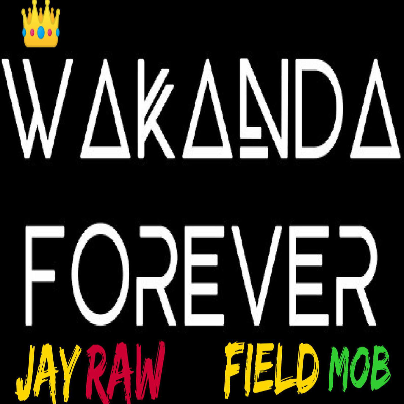 Jay Raw - Wakanda Forever