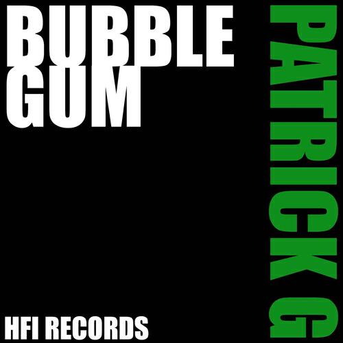 Patrick G - Bubble Gum (Original Mix)