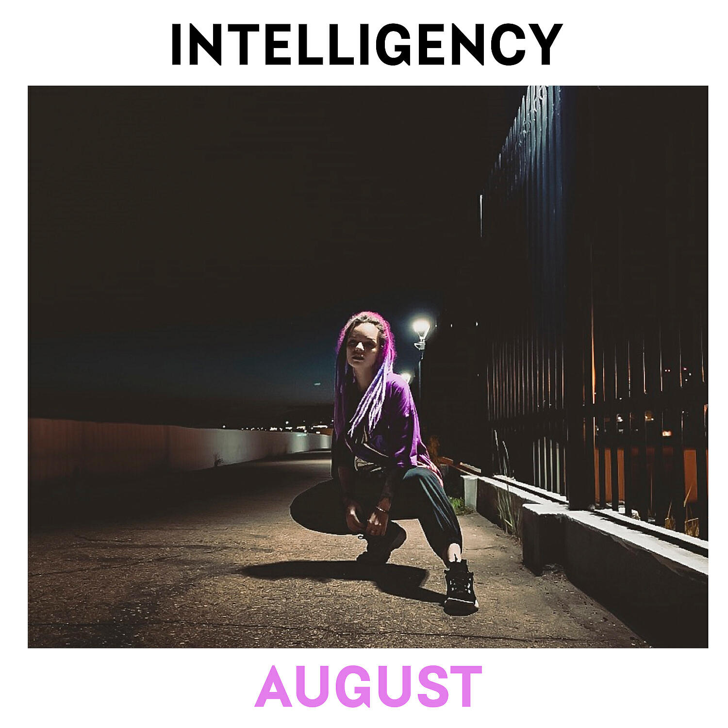 INTELLIGENCY - August