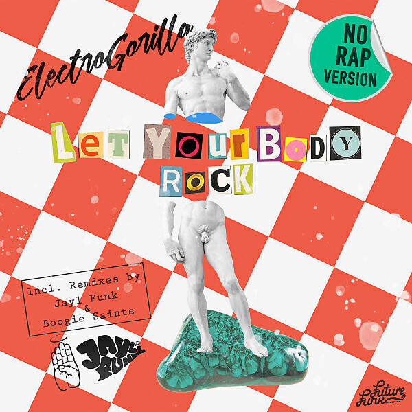 ElectroGorilla - Let Your Body Rock (Boogie Saints Remix)