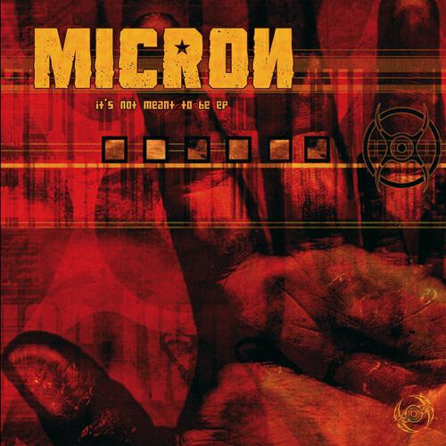 Micron - Its Not Meant To Be