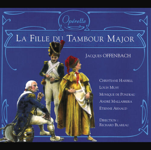 Christiane Harbell - Offenbach: La Fille du Tambour-Major / Acte 3 - Le chant du départ et Final