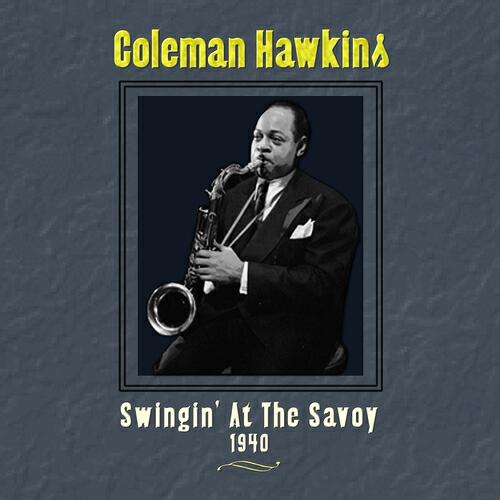 Coleman Hawkins - I Can't Love You Anymore