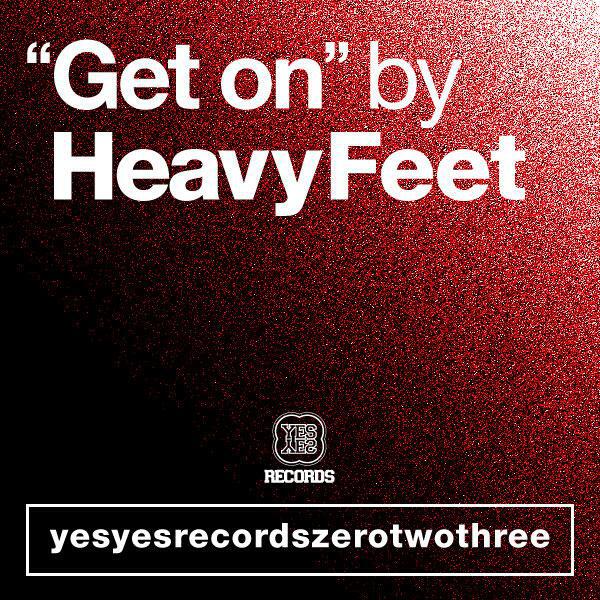 HeavyFeet - Get On (Motez Remix)
