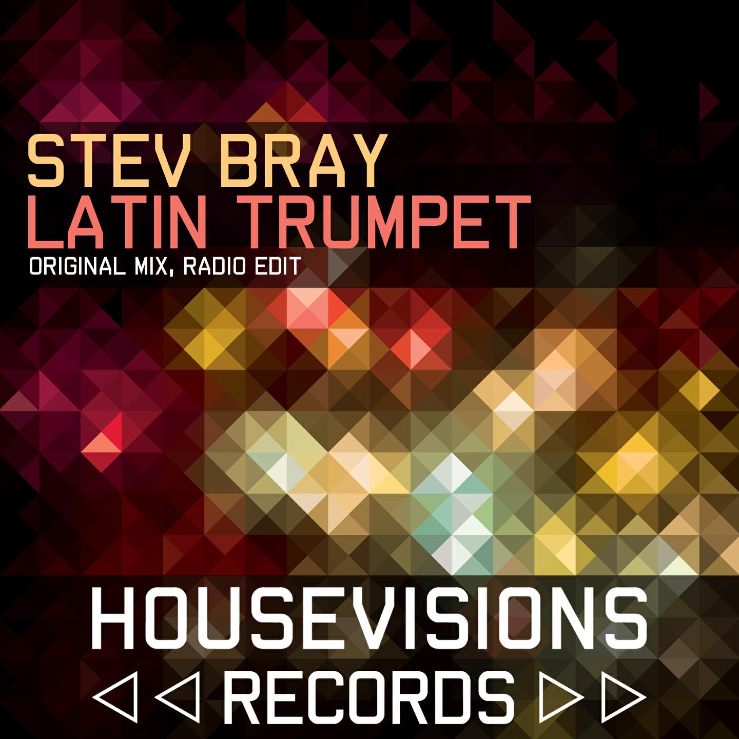 Stev Bray - Latin Trumpet (Radio Edit)