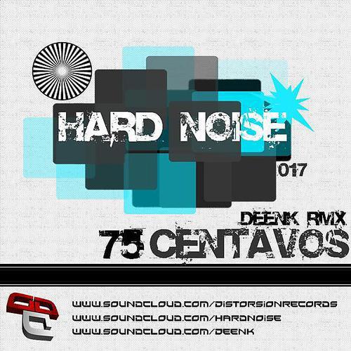 HardNoise - 75 Cents (Deenk Remix)