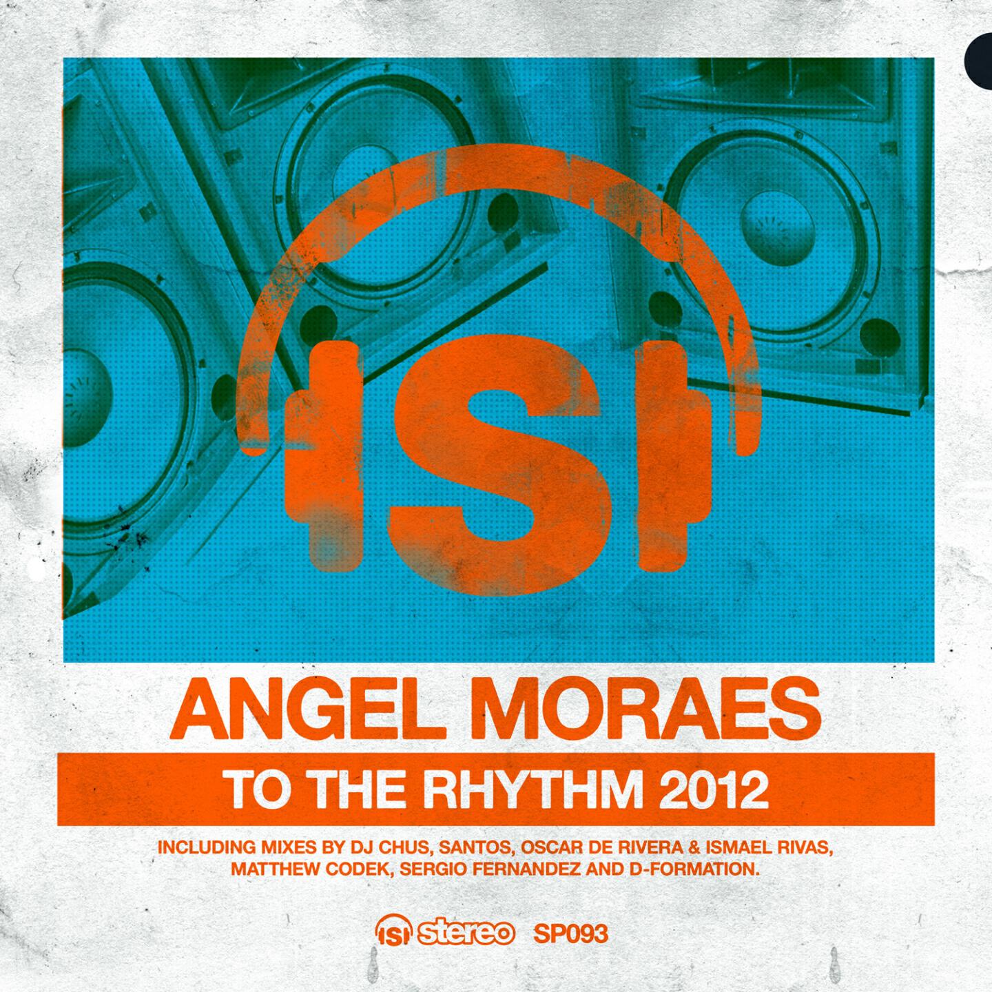 Angel Moraes - To the Rhythm (DJ Chus Iberican Mix)