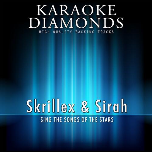 Karaoke Diamonds - Kyoto (Karaoke Version) (Originally Performed By Skrillex & Sirah)