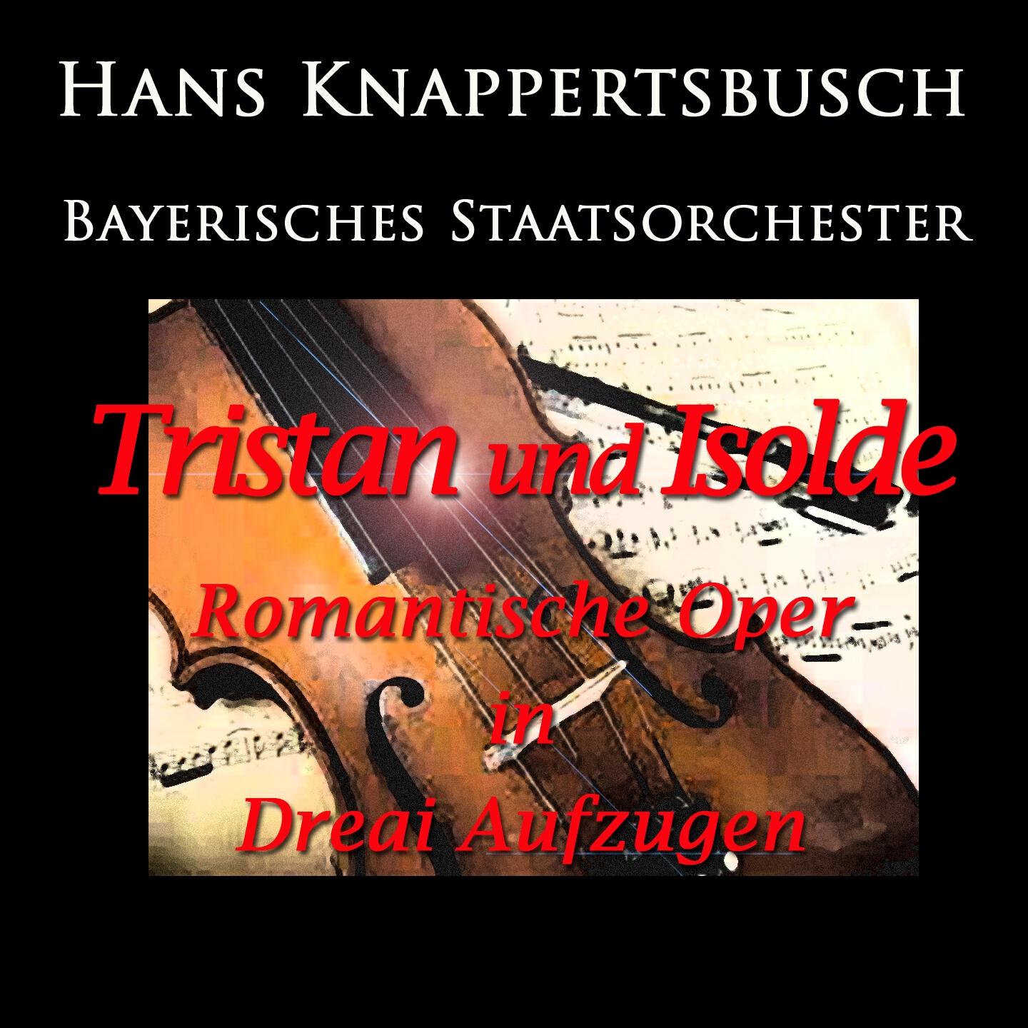 Bayerisches Staatsorchester - Tristan Und Isolde: Act II - 