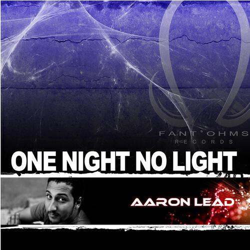 Aaron Lead - One Night No Light (Radio Edit)
