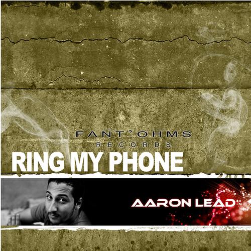 Aaron Lead - Ring My Phone