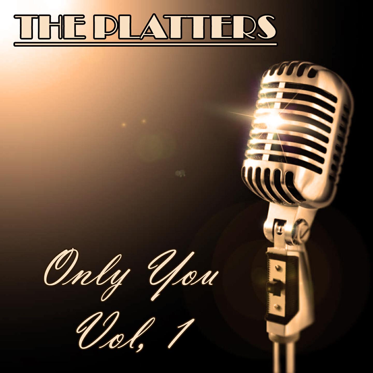 The Platters - Only You (And You Alone)