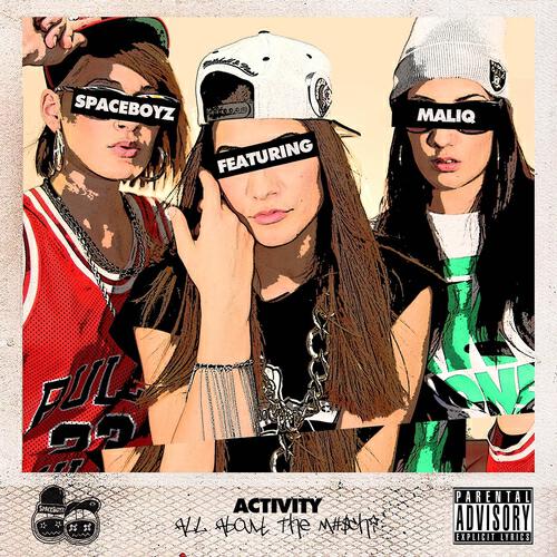SpaceBoyz - Activity (All About the M#$chi)