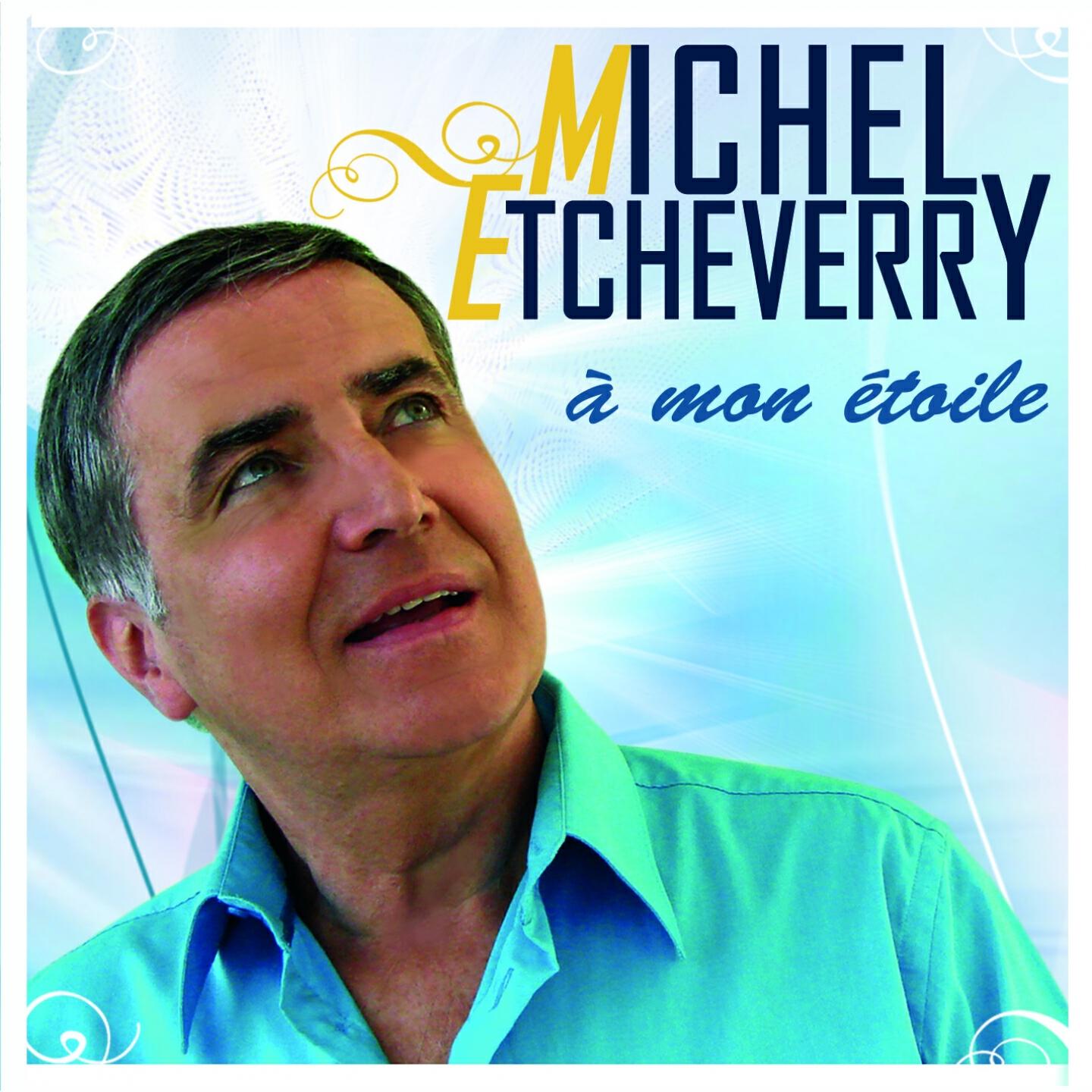 Michel Etcheverry - C'était lui c'était Luis Mariano