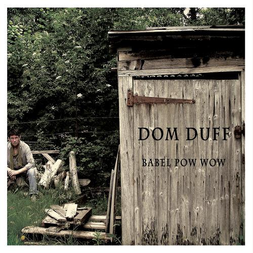 Dom DufF - Babel pow wow
