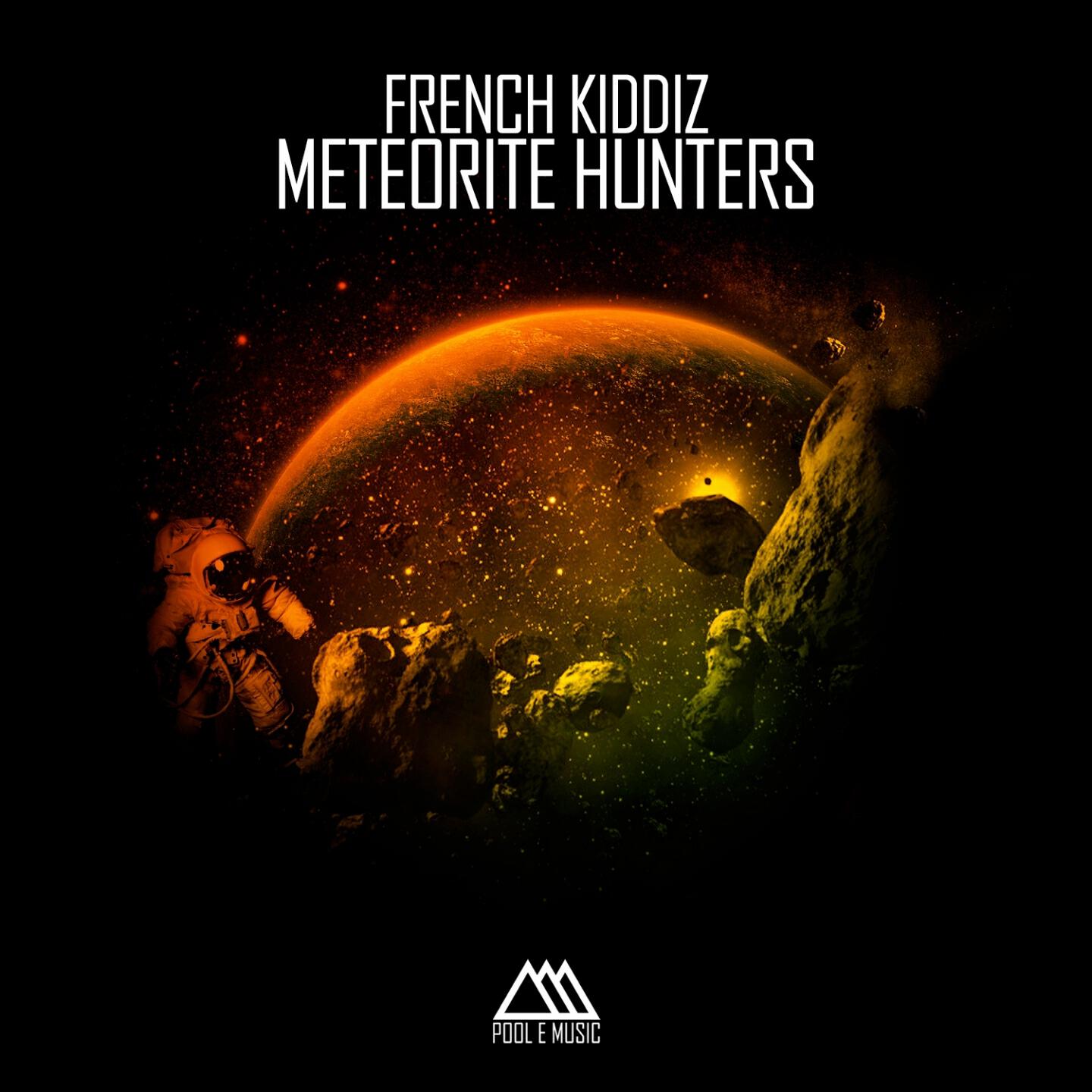 French Kiddiz - Meteorite Hunters (Radio Edit)