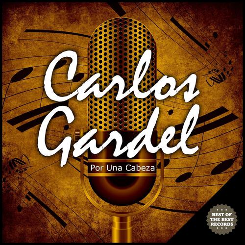 Carlos Gardel - Por una Cabeza