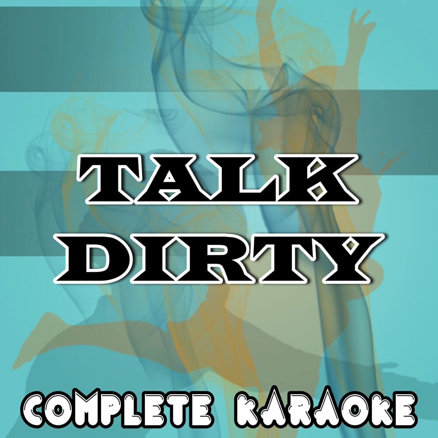 Complete Karaoke - Talk Dirty (Karaoke Version) (Originally Performed By Jason Derulo)