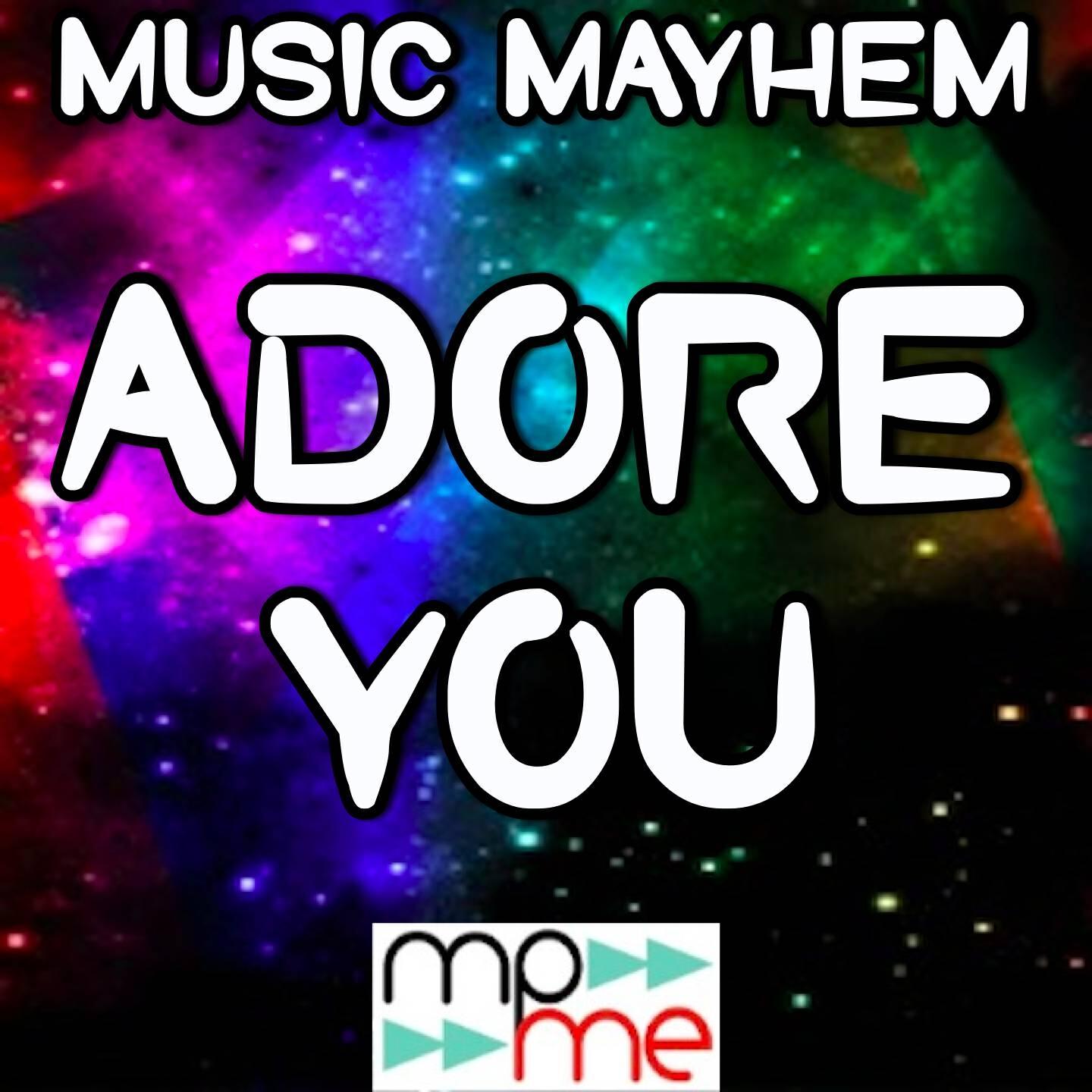 Music Mayhem - Adore You (Instrumental Version)