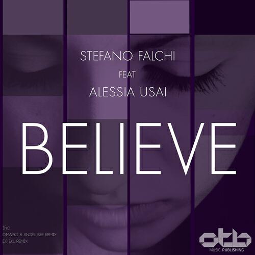 Stefano Falchi - Believe (D. Mark'J & Angel See Remix)