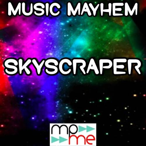 Music Mayhem - Skyscraper (Instrumental Version)