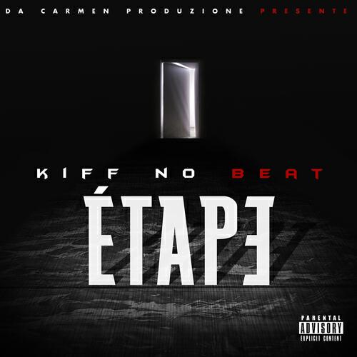 Kiff No Beat - Étape