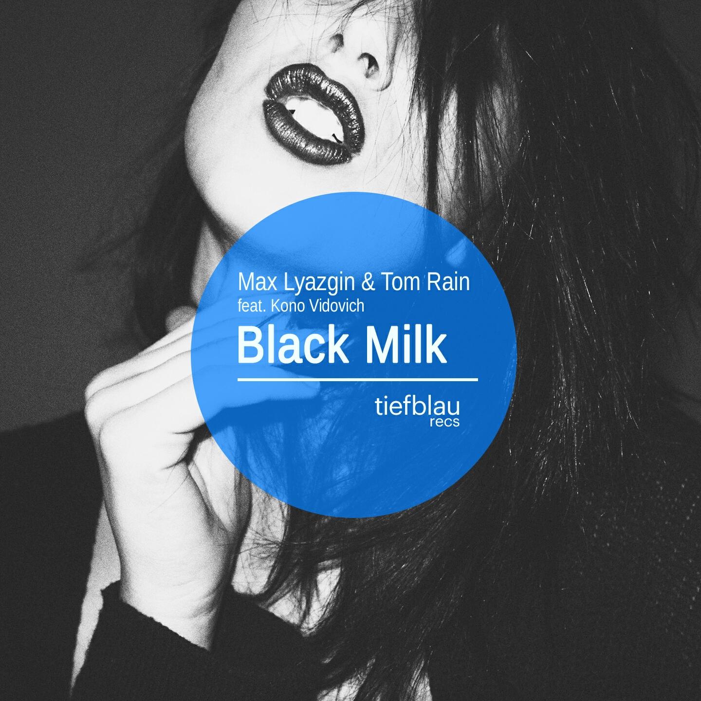 Max Lyazgin - Black Milk