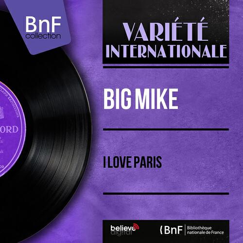 Big MIke - Paris