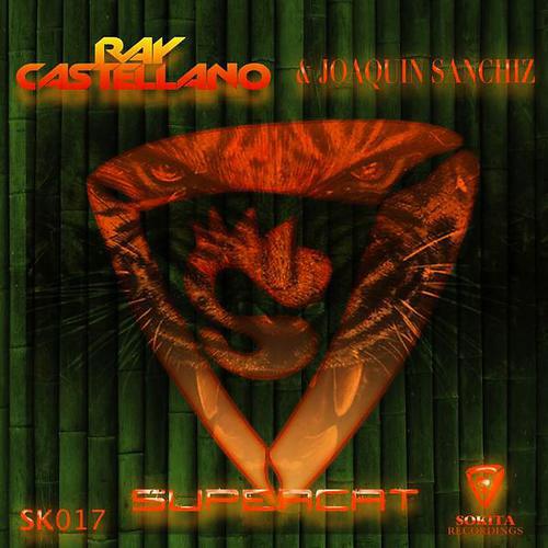 Ray Castellano - Supercat (feat. Joaquin Sanchiz)