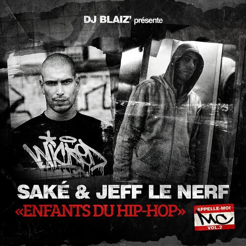 Saké - Enfants du hip-hop (Appelle-moi MC, vol. 2)