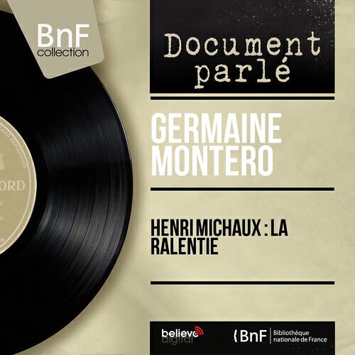 Germaine Montero - La ralentie, pt. 1