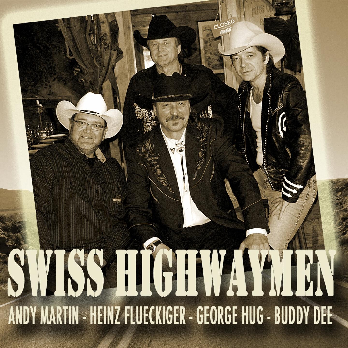 Swiss Highwaymen - Even Cowgirls Get the Blues