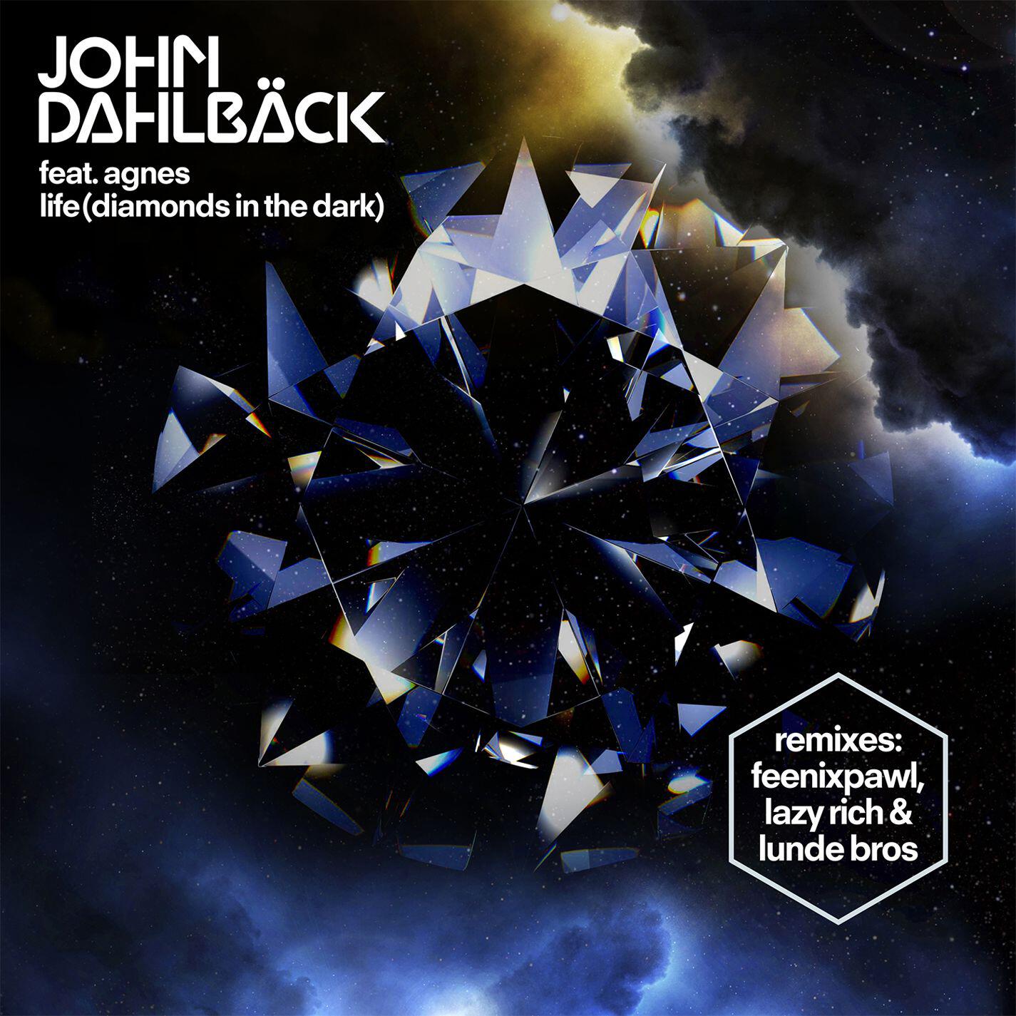 John Dahlback - Life (Diamonds In The Dark) [feat. Agnes] [Feenixpawl Remix] (feat. Agnes)