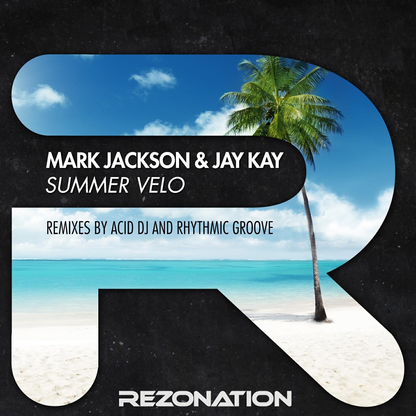 Mark Jackson - Summer Velo (Acid DJ Remix)