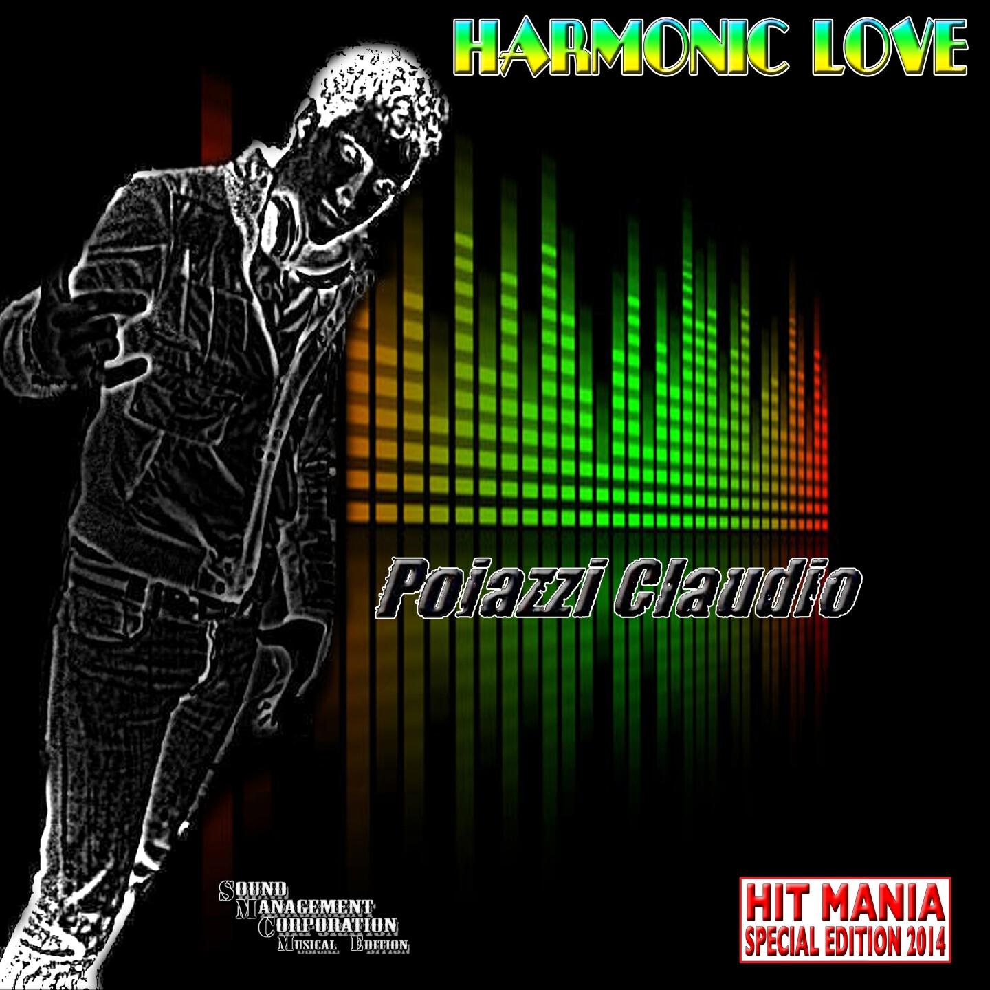 Poiazzi Claudio - Harmonic Love (Hit Mania Special Edition 2014)