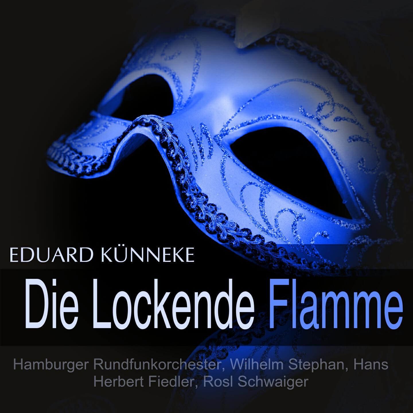 Hamburger Rundfunkorchester - Die lockende Flamme: 