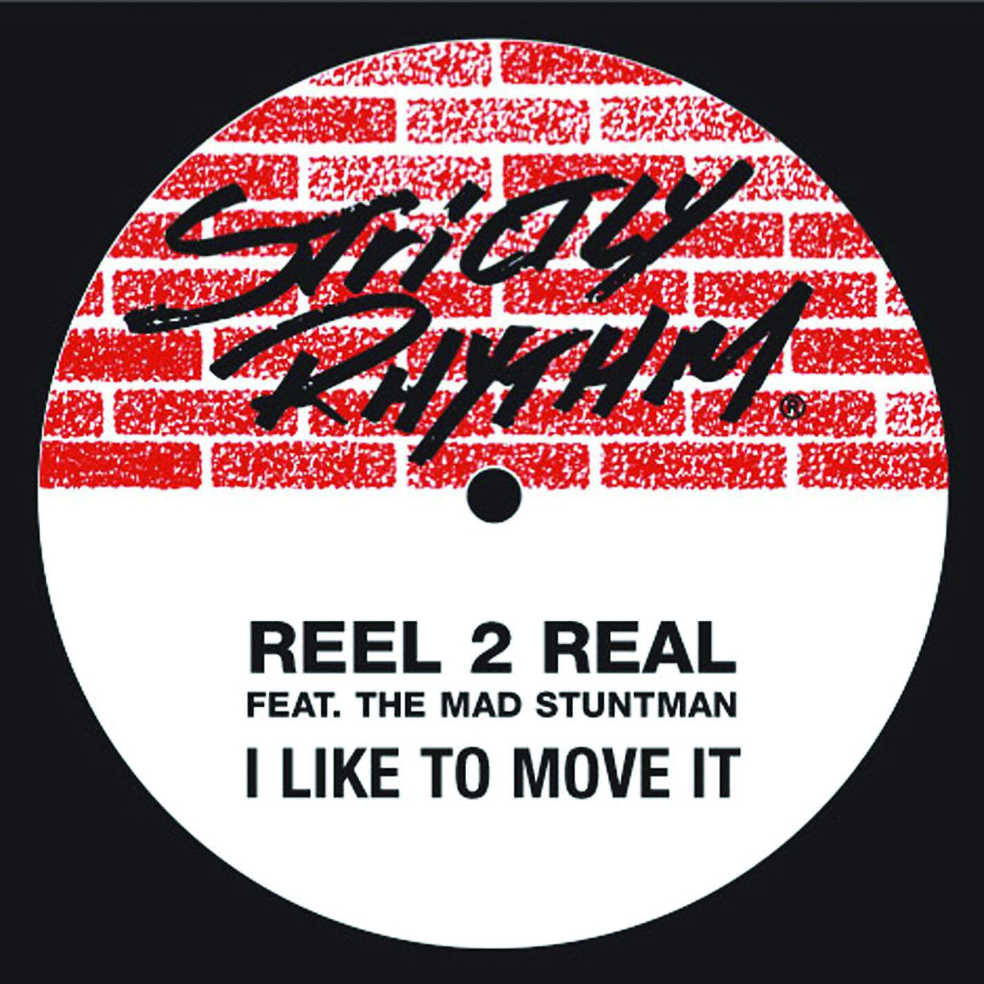 Reel 2 Real - I Like to Move It (feat. The Mad Stuntman) [Erick 